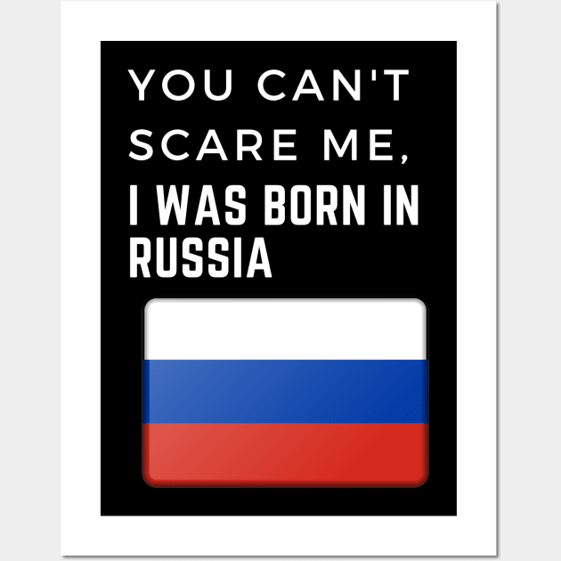 You can't scare me, I was born in Russia Wall Art by EdenLiving